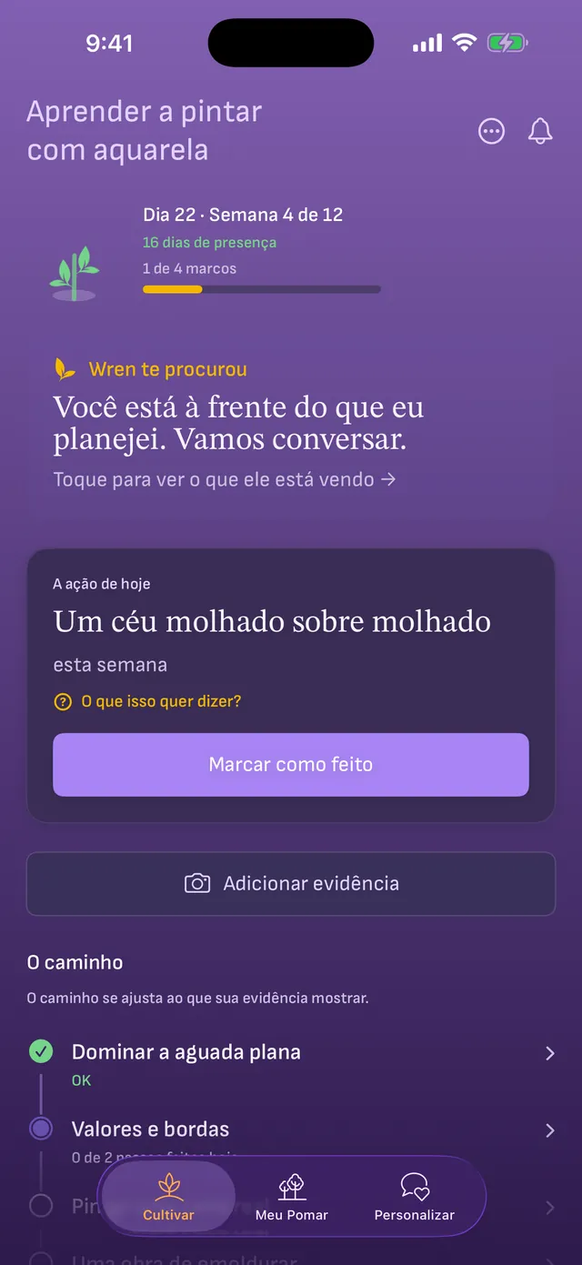 Um recado do coach: “Você está à frente do que eu planejei. Vamos conversar.”, acima da ação de hoje